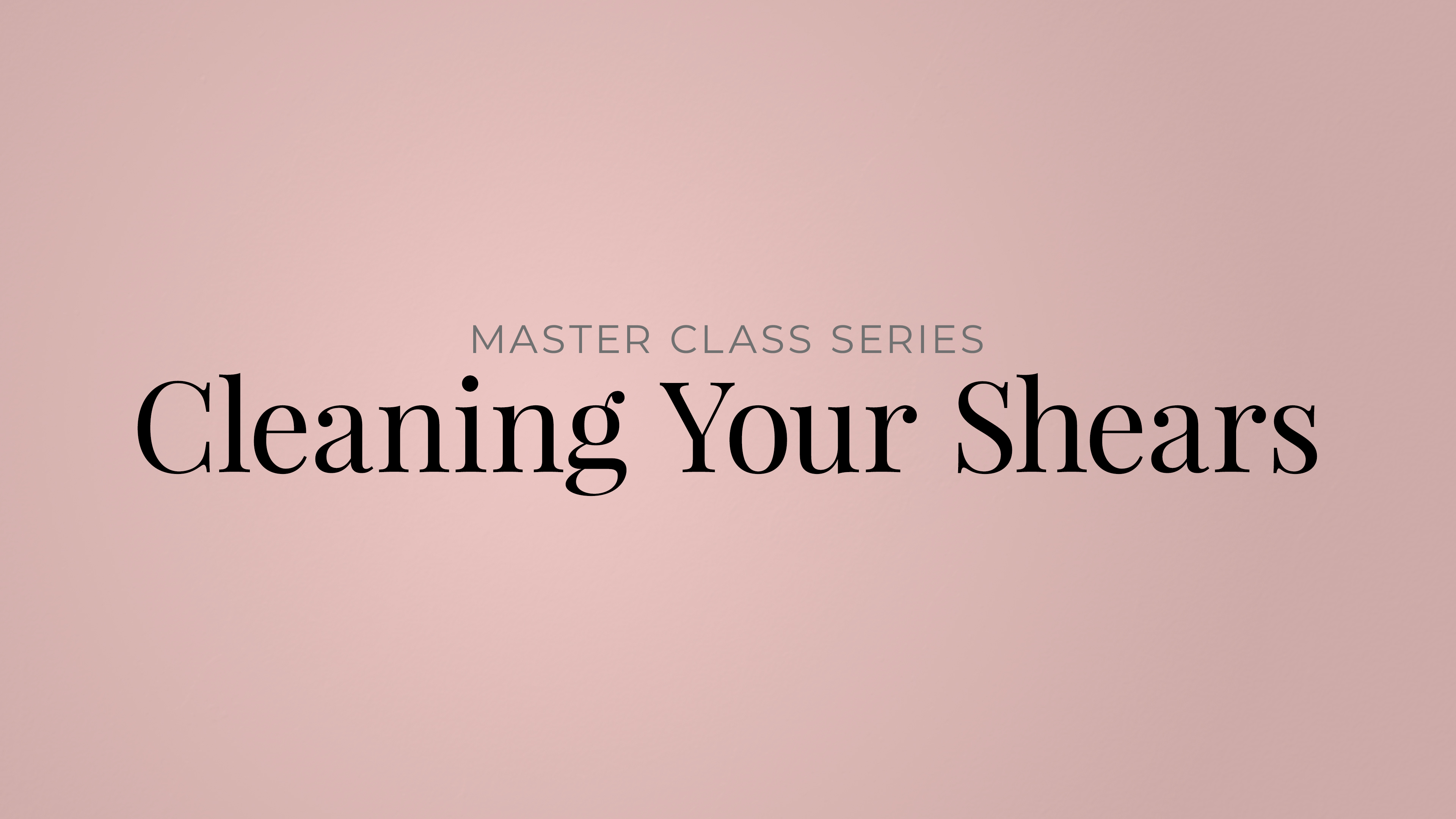How to Clean Your Shears Thumbnail