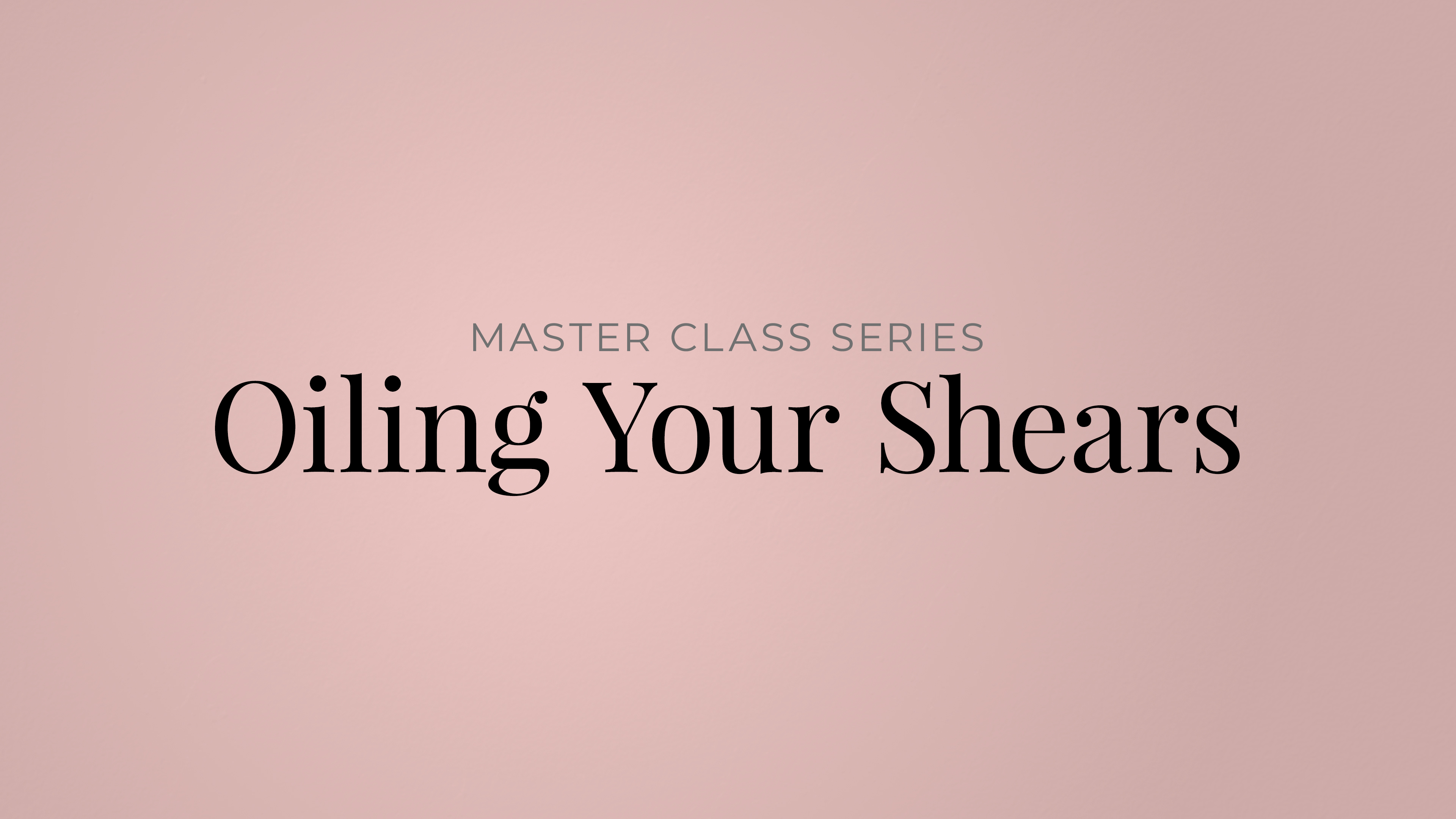 Oiling Your Shears Thumbnail